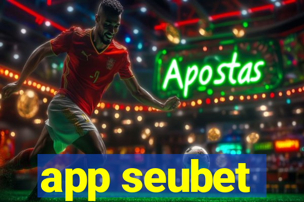 app seubet